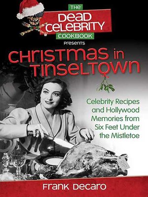 cover image of The Dead Celebrity Cookbook Presents Christmas in Tinseltown